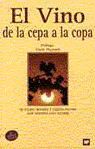 EL VINO, DE LA CEPA A LA COPA