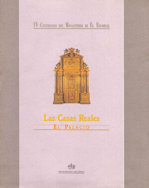 LAS CASAS REALES: EL PALACIO