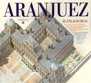 ARANJUEZ: EL PALACIO REAL