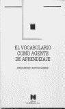 EL VOCABULARIO COMO AGENTE DE APRENDIZAJE