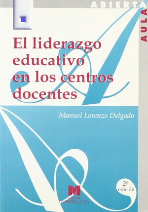 EL LIDERAZGO EDUCATIVO EN LOS CENTROS DOCENTES: TÉCNICAS DE FORMACIÓN REFLEXIVA