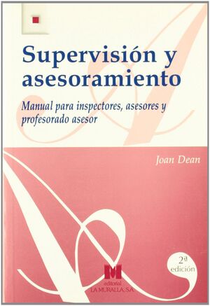 SUPERVISIÓN Y ASESORAMIENTO: MANUAL PARA INSPECTORES, ASESORES Y PROFESORADO ASE