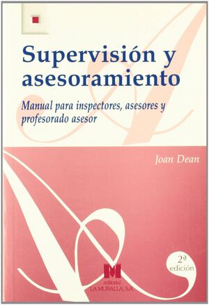 SUPERVISIÓN Y ASESORAMIENTO: MANUAL PARA INSPECTORES, ASESORES Y PROFESORADO ASE