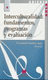 INTERCULTURALIDAD: FUNDAMENTOS, PROGRAMAS Y EVALUACIÓN