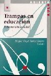 TRAMPAS EN LA EDUCACIÓN: EL DISCURSO SOBRE LA CALIDAD