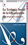 LA ECOLOGÍA SOCIAL DE LA ORGANIZACIÓN