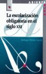 LA ESCOLARIZACIÓN OBLIGATORIA EN EL SIGLO XXI