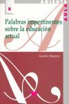 PALABRAS IMPERTINENTES SOBRE LA EDUCACIÓN ACTUAL (95)