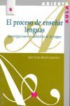 EL PROCESO DE ENSEÑAR LENGUAS: INVESTIGACIONES EN DIDÁCTICA DE LA LENGUA