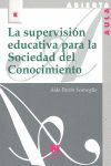 LA SUPERVISIÓN EDUCATIVA PARA LA SOCIEDAD DEL CONOCIMIENTO