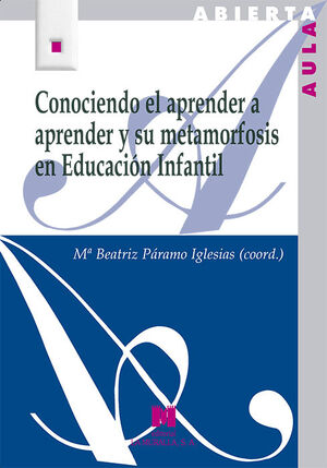 CONOCIENDO EL APRENDER A APRENDER Y SU METAMORFOSIS EN EDUCACIÓN INFANTIL