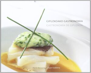 GIPUZKOAKO GASTRONOMIA = GASTRONOMÍA DE GIPÚZCOA