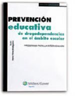 PREVENCIÓN EDUCATIVA DE DROGODEPENDENCIAS EN EL ÁMBITO ESCOLAR