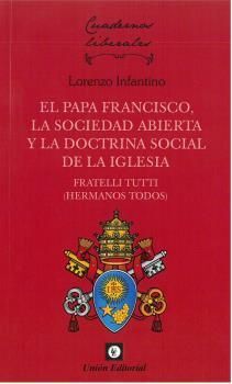 PAPA FRANCISCO, LA SOCIEDAD ABIERTA Y LA DOCTRINA SOCIAL DE LA IGLESIA.