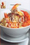 MICHEL ROUX, NUEVAS TÉCNICAS CREATIVAS