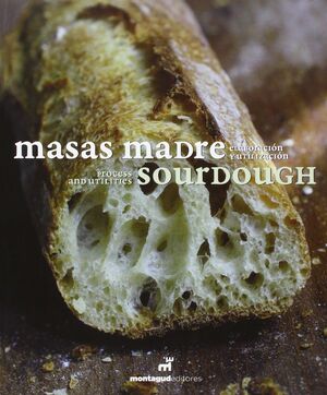 MASAS MADRE - SOURDOUGH EDICIÓN BILINGÜE