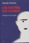 LOS GUIONES QUE VIVIMOS