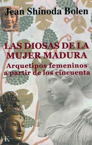 LAS DIOSAS DE LA MUJER MADURA:ARQUETIPOS FEMENINOS A PARTIR DE LOS CINCUENTA