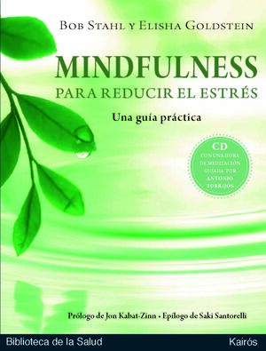 MINDFULNESS PARA REDUCIR EL ESTRÉS : UNA GUÍA PRÁCTICA