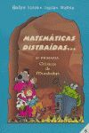 MATEMÁTICAS DISTRAÍDAS, 6 EDUCACIÓN PRIMARIA, 3 CICLO