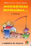 MATEMÁTICAS DISTRAÍDAS, 3 EDUCACIÓN PRIMARIA