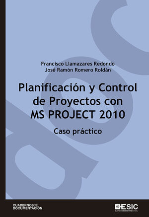 PLANIFICACIÓN Y CONTROL DE PROYECTOS CON MS PROJECT 2010