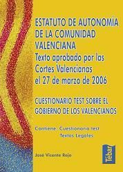 ESTATUTO DE AUTONOMÍA DE LA COMUNIDAD VALENCIANA: TEXTO APROBADO POR LAS CORTES VALENCIANAS EL 27 DE
