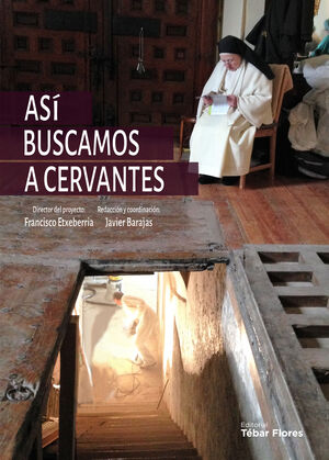 ASI BUSCAMOS A CERVANTES