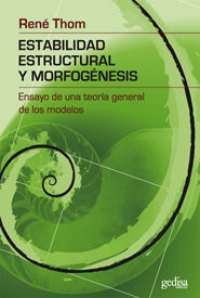 ESTABILIDAD ESTRUCTURAL Y MORFOGÉNESIS : ENSAYO DE UNA TEORÍA GENERAL DE LOS MODELOS