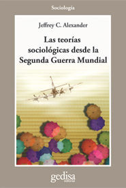 TEORÍAS SOCIOLÓGICAS DESDE LA SEGUNDA GUERRA MUNDIAL