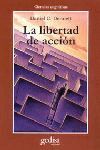 LA LIBERTAD DE ACCIÓN : UN ANÁLISIS DE LA EXIGENCIA DE LIBRE ALBEDRÍO