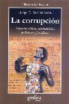 LA CORRUPCIÓN: ASPECTOS ÉTICOS, ECONÓMICOS, POLÍTICOS Y JURÍDICOS