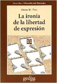 LA IRONÍA DE LA LIBERTAD DE EXPRESIÓN