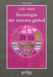 SOCIOLOGÍA DEL SISTEMA GLOBAL: EL IMPACTO SOCIOECONÓMICO Y POLÍTICO DE LAS CORPORACIONES TRANSNACION