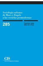 SOCIOLOGÍA URBANA : DE MARX Y ENGELS A LAS ESCUELA POSMODERNAS