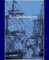 LA FRAGATA PROSERPINA