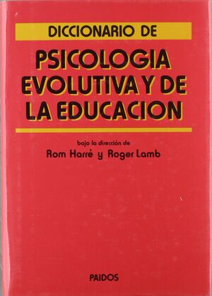 DICCIONARIO DE PSICOLOGÍA EVOLUTIVA Y DE LA EDUCACIÓN