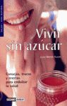 VIVIR SIN AZÚCAR