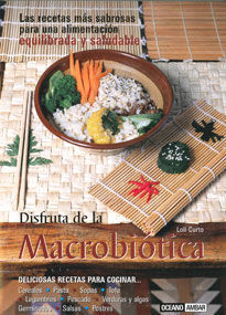 DISFRUTA DE LA MACROBIÓTICA