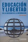 EDUCACIÓN Y LIBERTAD EN LA SOCIEDAD DE LA INFORMACIÓN