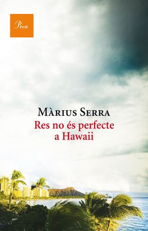 RES NO ÉS PERFECTE A HAWAII