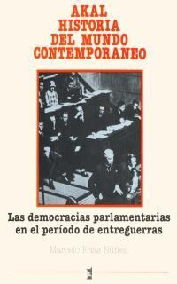 LAS DEMOCRACIAS PARLAMENTARIAS EN EL PERIODO DE ENTREGUERRAS