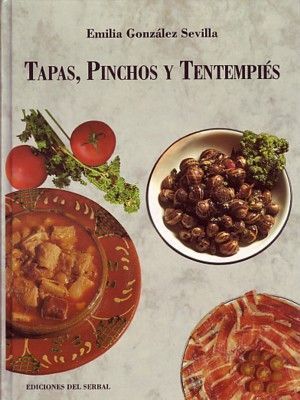TAPAS, PINCHOS Y TENTEMPIÉS