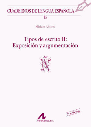 TIPOS DE ESCRITO II: EXPOSICIÓN Y ARGUMENTACIÓN (Ñ)