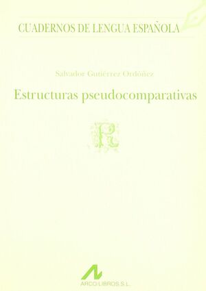 ESTRUCTURAS PSEUDOCOMPARATIVAS ®