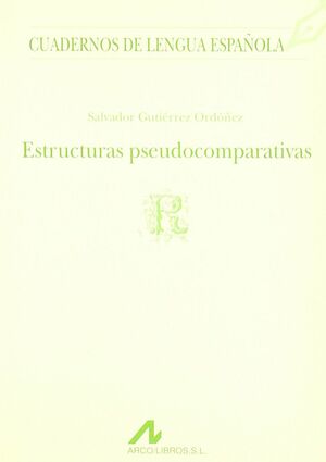 ESTRUCTURAS PSEUDOCOMPARATIVAS ®