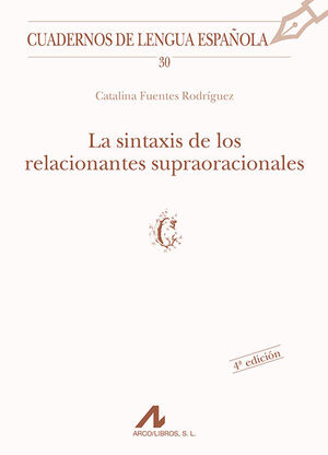 LA SINTAXIS DE LOS RELACIONANTES SUPRAORACIONALES ©