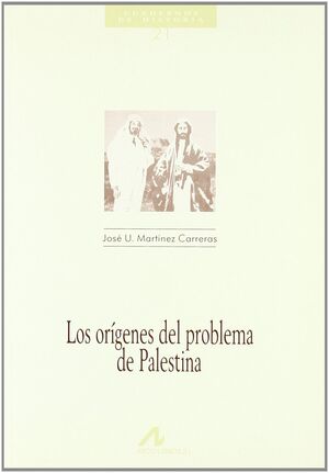 LOS ORÍGENES DEL PROBLEMA DE PALESTINA