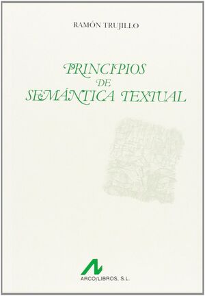 PRINCIPIOS DE SEMÁNTICA TEXTUAL