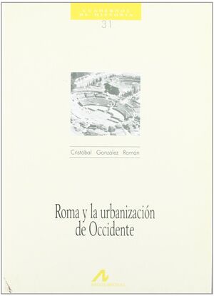 ROMA Y LA URBANIZACIÓN DE OCCIDENTE